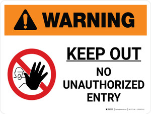 Warning: Keep Out No Unauthorized Entry Landscape White With Icon - Wall Sign