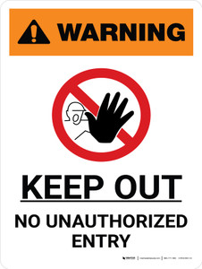 Warning: Keep Out No Unauthorized Entry Portrait White With Icon - Wall Sign