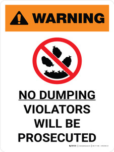 Warning: No Dumping Allowed Violators Will Be Prosecuted Portrait White With Icon - Wall Sign