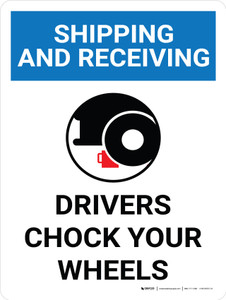 Shipping And Receiving Drivers Chock Wheels Portrait With Icon - Wall Sign Shipping And Receiving Drivers Chock Wheels Portrait With Icon - Wall Sign