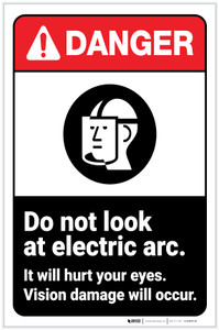 Danger: Do Not Look at Electric Arc - Vision Damage Will Occur ANSI with Icon Portrait - Label