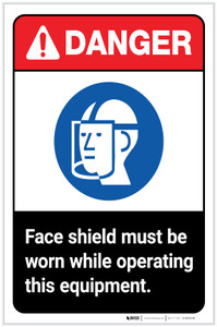 Danger: Face Shield Must be Worn While Operating Machine ANSI Portrait - Label