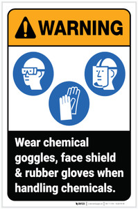 Warning: Wear Chemical Goggles Face Shield Rubber Gloves ANSI Portrait - Label