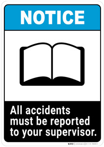 Notice: All Accidents Must be Reported - Wall Sign