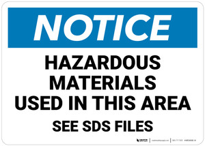 Notice: Hazardous Materials Used In This Area - Wall Sign