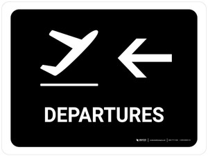 Departure With Left Arrow Black Landscape - Wall Sign