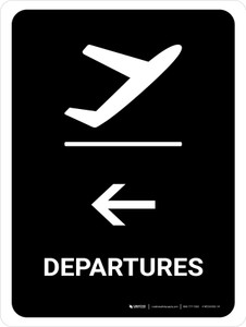 Departure With Left Arrow Black Portrait - Wall Sign