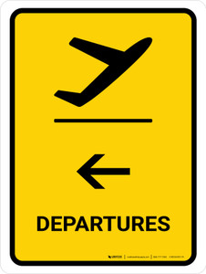 Departure With Left Arrow Yellow Portrait - Wall Sign