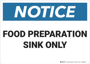 Notice: Food Preparation Sink Only - Wall Sign