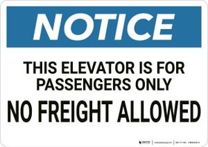 Notice: Elevator Is For Passengers Only - Wall Sign
