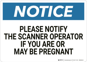 Notice: If Pregnant Notify Scanner Operator - Wall Sign