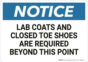 Notice: Lab Coats Closed Toe Shoes Required - Wall Sign