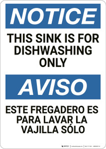 Notice: Sink Is For Dishwashing Only Bilingual Spanish - Wall Sign