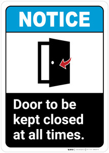 Notice: Door Kept Closed All Times ANSI - Wall Sign