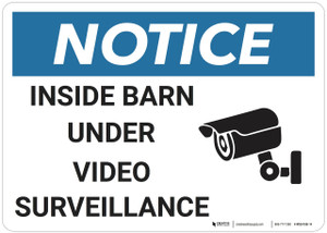 Notice: Inside Barn Under Video Surveillance - Wall Sign