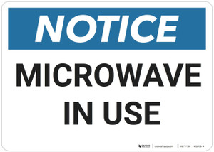 Notice: Microwave In Use - Wall Sign
