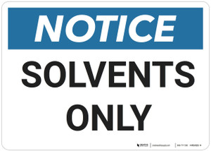 Notice: Osha Solvents Only - Wall Sign