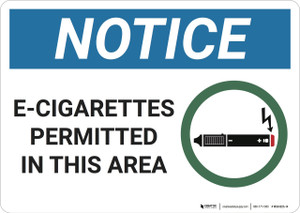 Notice: E Cigarettes Permitted In This Area - Wall Sign