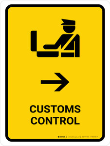 Customs Control With Right Arrow Yellow Portrait - Wall Sign