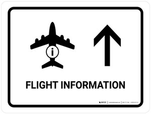 Flight Information With Up Arrow White Landscape - Wall Sign