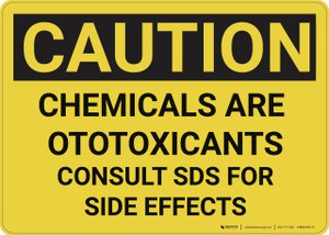 Caution: Chemicals are Ototoxicants - Wall Sign