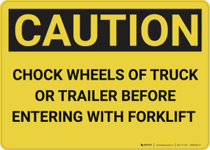 Caution: Before Entering with Forklift Chock Wheels - Wall Sign