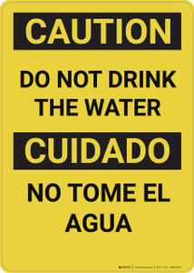 Caution: Do Not Drink the Water Bilingual Spanish - Wall Sign