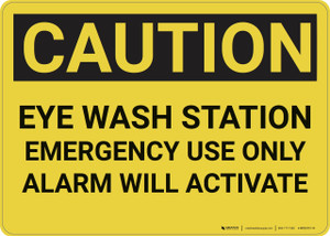 Caution: Eye Wash Station Alarm - Wall Sign