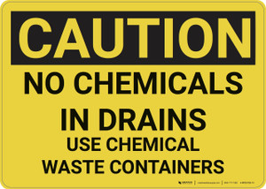 Caution: Hazard Chemical Waste Containers - Wall Sign