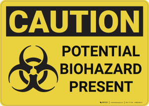 Caution: Potential Biohazard Present With Graphic - Wall Sign Caution: Potential Biohazard Present With Graphic - Wall Sign