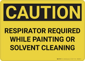Caution: Respirator Required While Painting - Wall Sign