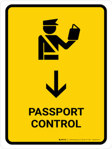 Passport Control With Down Arrow Yellow Portrait - Wall Sign