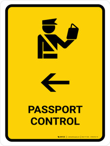 Passport Control With Left Arrow Yellow Portrait - Wall Sign