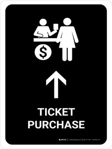 Ticket Purchase With Up Arrow Black Portrait - Wall Sign