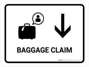 Baggage Claim With Down Arrow White Landscape - Wall Sign