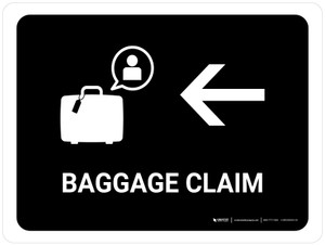 Baggage Claim With Left Arrow Black Landscape - Wall Sign