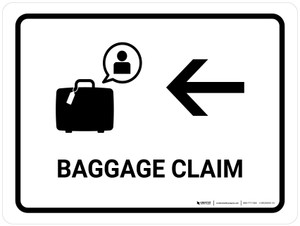 Baggage Claim With Left Arrow White Landscape - Wall Sign