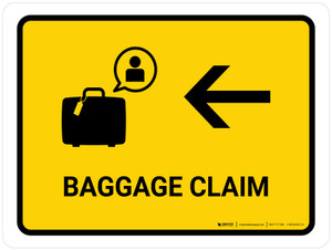 Baggage Claim With Left Arrow Yellow Landscape - Wall Sign