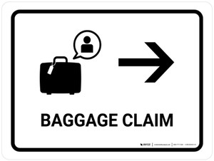 Baggage Claim With Right Arrow White Landscape - Wall Sign