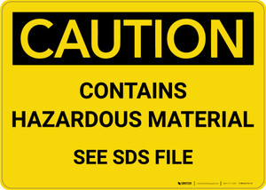 Caution: Contains Hazardous Material See SDS - Wall Sign