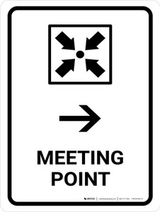 Meeting Point With Right Arrow White Portrait - Wall Sign