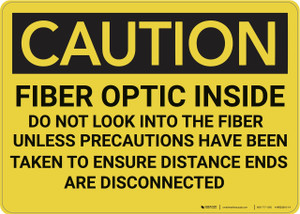 Caution: Fiber Optic Inside Do Not Look Unless Precautions Taken - Wall Sign