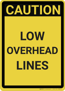 Caution: Low Overhead Clearance Watch Your Head - Wall Sign