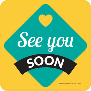 See You Soon Square - Floor Sign