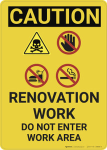 Caution: Renovation Work Do Not Enter Work Area - Wall Sign