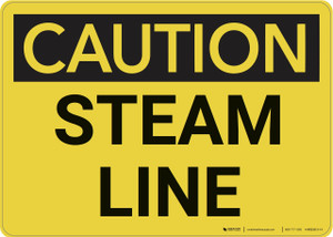 Caution: Steam Line - Wall Sign