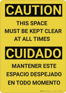 Caution: This Space Must Be Kept Clear Bilingual Spanish - Wall Sign