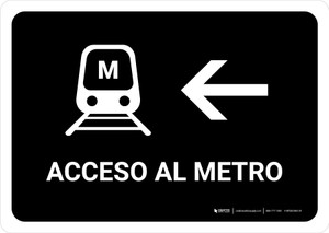 Metro Access With Left Arrow Black Spanish Landscape - Wall Sign
