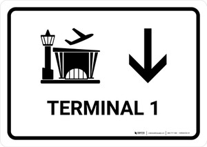 Terminal 1 With Down Arrow White Landscape - Wall Sign