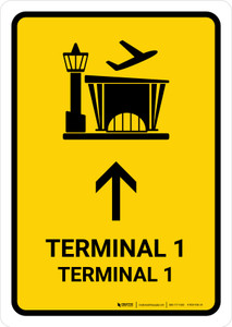 Terminal 1 With Up Arrow Yellow Bilingual Spanish Portrait - Wall Sign